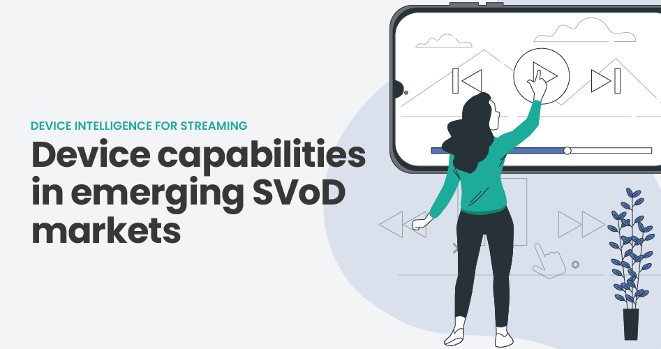 device capabilities SVOD